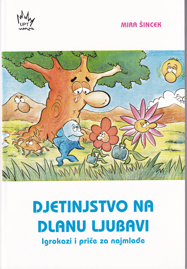 Djetinjstvo na dlanu ljubavi - Mira Šnicek