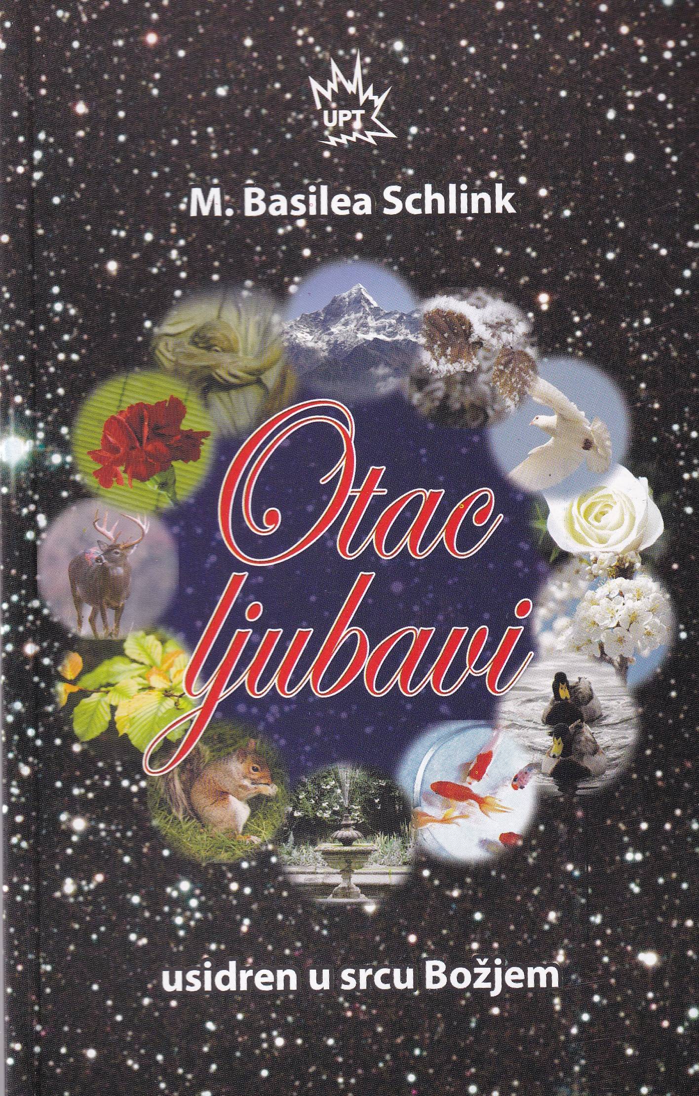 Otac ljubavi - Basilea Schlink