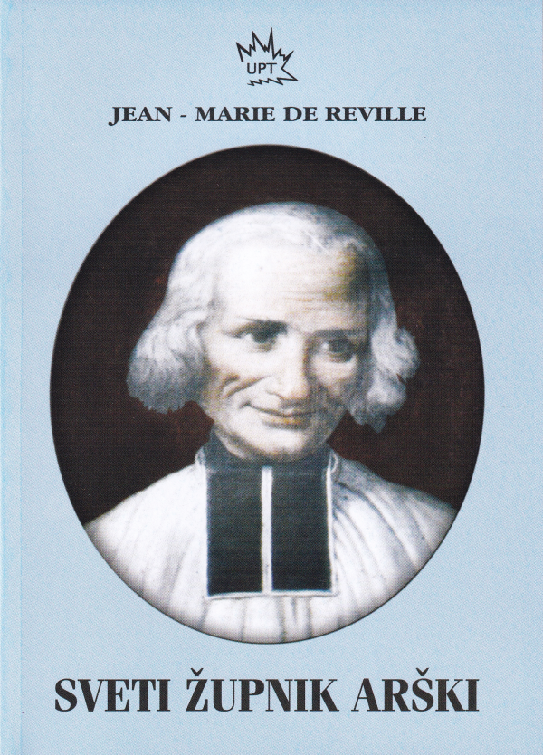 Sveti župnik Arški - Jean-Marie de Reville