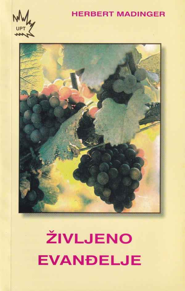 Življeno evanđelje - Herbert Madinger