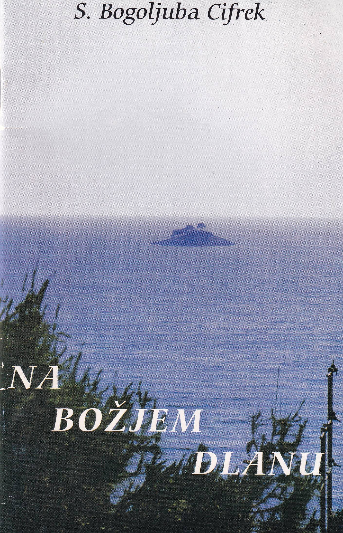 Na Božjem dlanu - S. Bogoljuba Cifrek