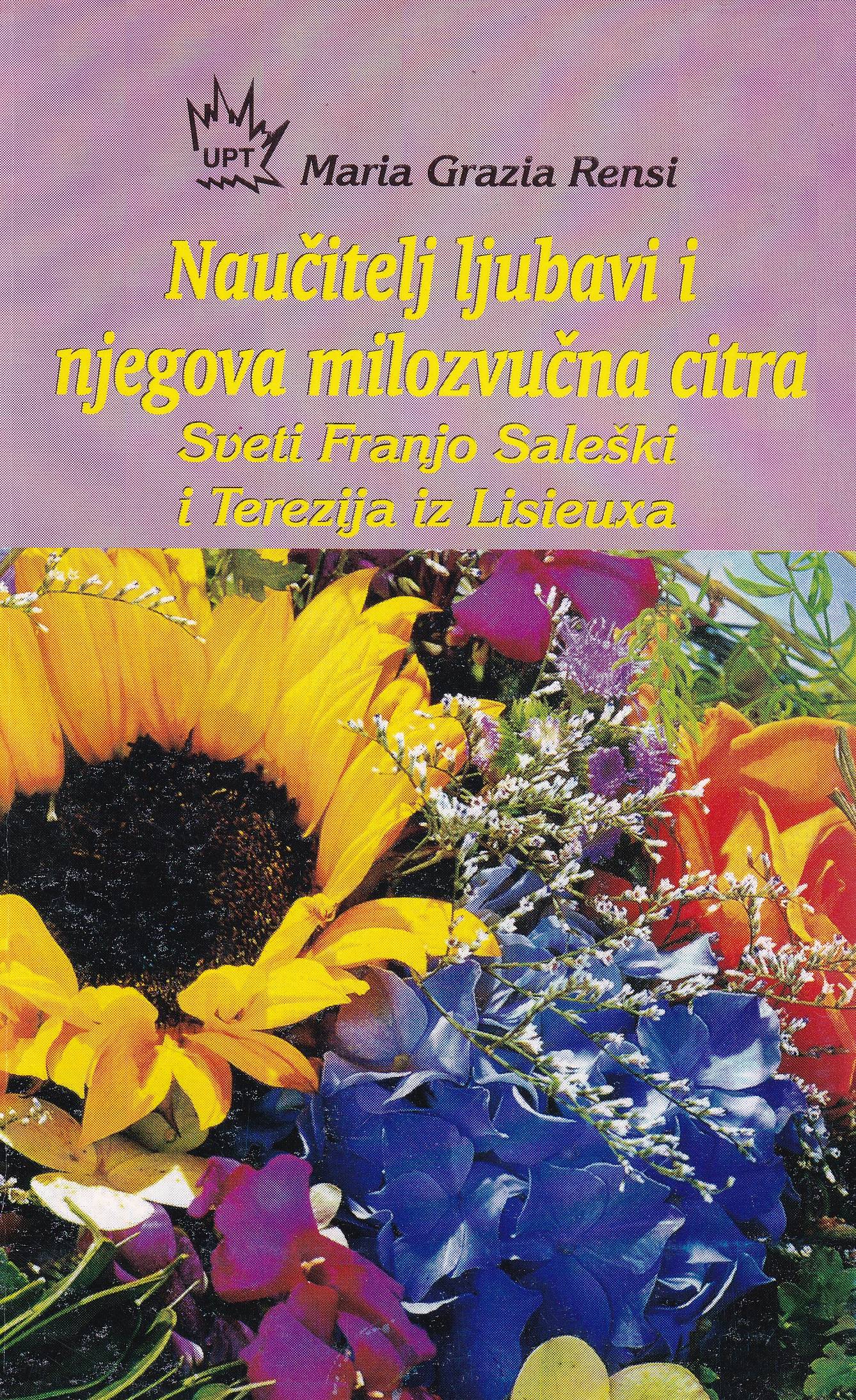 Naučitelj ljubavi i njegova milozvučna citra - Maria Grazia Rensi